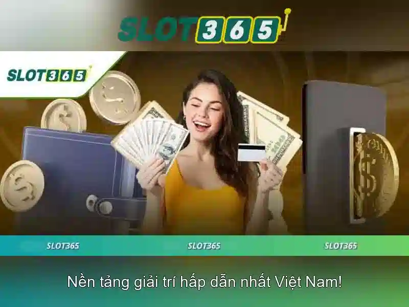 Rút tiền Slot365 nhanh chóng