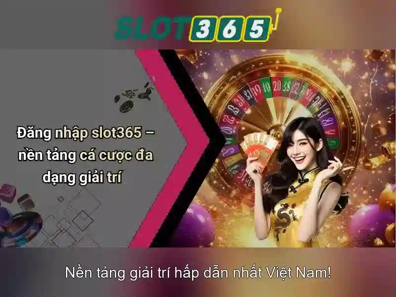 Trải Nghiệm Slot365