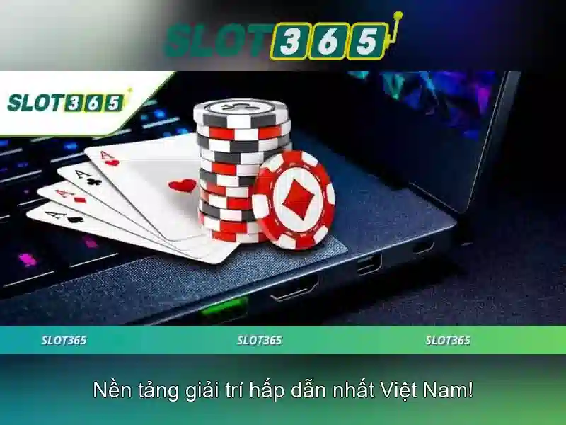 trải nghiệm slot365 bet
